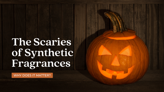 The Scaries of Synthetic Fragrances